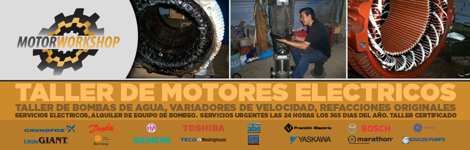 Taller de Motores Electricos Taller de Bombas de Agua Taller de Variadores de Velocidad Reparaciones Electricas Instalaciones de Motores Electricos y Bombas de Agua Taller de Motores en Guadalajara